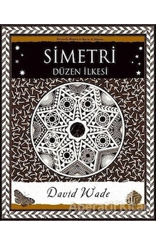 Simetri-Düzen İlkesi  - David Wade  - A7 Kitap