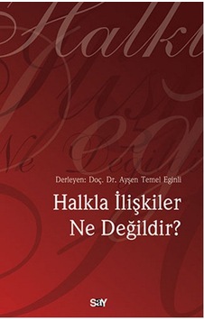 Halkla İlişkiler Ne Değildir?- Say Yayınları Halkla İlişkiler Ne Değildir?- Say Yayınları