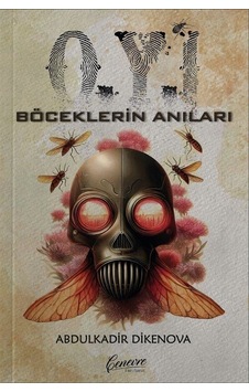 Böceklerin Anıları / Abdülkadir Dikenova Böceklerin Anıları / Abdülkadir Dikenova