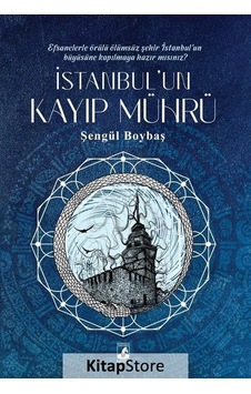 Kitapstore Istanbul'un Kayıp Mührü / Şengül Boybaş