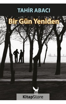 Bir Gün Yeniden - Tahir Abacı - İkaros Yayınları