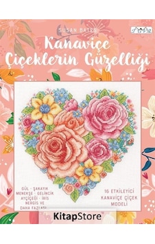 Kanaviçe Çiçeklerin Güzelliği - Susan Bates