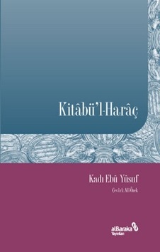 Kitabü'l - Haraç - Kadı Ebu Yusuf - alBaraka Yayınları