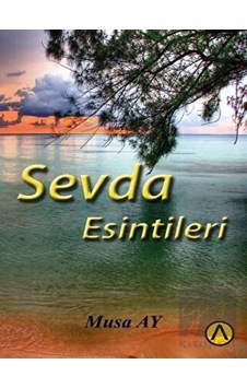 Sevda Esintileri - Musa Ay - Ares Kitap Sevda Esintileri - Musa Ay - Ares Kitap