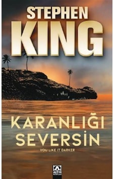 Karanlığı Seversin / Stephen King Karanlığı Seversin / Stephen King