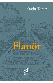 Flanör / Engin Topuz Flanör / Engin Topuz