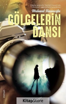Gölgelerin Dansı - Mahmut Hasanoğlu - Emre Yayınları