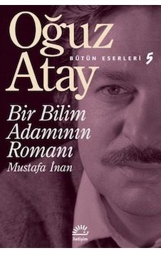Bir Bilim Adamının Romanı - Oğuz Atay - İletişim Yayınları Bir Bilim Adamının Romanı - Oğuz Atay - İletişim Yayınları
