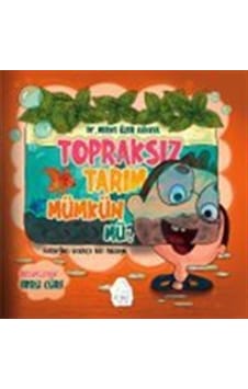 Topraksız Tarım Mümkün Mü / Merve O Zer Akkaya