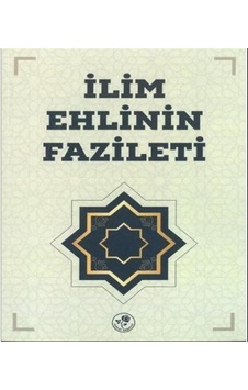 İlim Ehlinin Fazileti / Heyet İlim Ehlinin Fazileti / Heyet