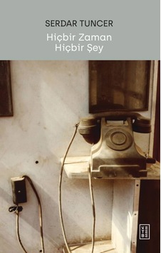 Ketebe Hiçbir Zaman Hiçbir Şey Ketebe Hiçbir Zaman Hiçbir Şey