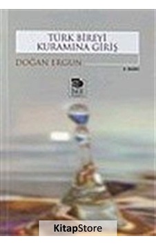 Türk Bireyi Kuramına Giriş - Doğan Ergun - İmge Kitabevi