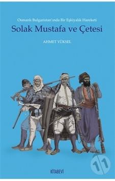 Solak Mustafa Ve Çetesi
