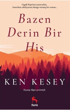 Bazen Derin Bir His - Ken Kesey - Nora