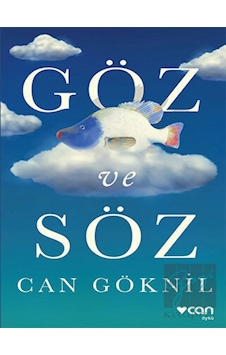 Göz ve Söz - Can Göknil - Can Yayınları Göz ve Söz - Can Göknil - Can Yayınları