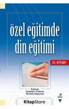 Özel Eğitimde Din Eğitimi El Kitabı / Kolektif Özel Eğitimde Din Eğitimi El Kitabı / Kolektif