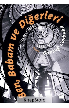 Ben Babam ve Diğerleri - Göktuğ Canbaba - Doğan Kitap
