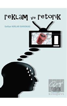 Reklam ve Retorik  - Safiye Kırlar Barokas  - Derin Yayınları