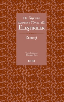 Hz. Aişe'nin Sahabeye Yönelttiği Eleştiriler - Ahmet Dursun Karaca - Otto Hz. Aişe'nin Sahabeye Yönelttiği Eleştiriler - Ahmet Dursun Karaca - Otto