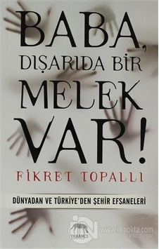Baba Dışarıda Bir Melek Var! - Fikret Topallı - Yabancı