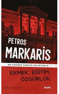 Ekmek, Eğitim, Özgürlük / Bir Komiser Haritos Polisiyesi 8 / P... Ekmek, Eğitim, Özgürlük / Bir Komiser Haritos Polisiyesi 8 / P...