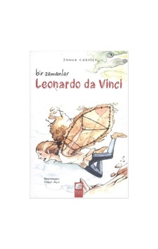 Bir Zamanlar Leonardo da Vinci - Janna Carioli - Final Kültür Sanat Yayınları Bir Zamanlar Leonardo da Vinci - Janna Carioli - Final Kültür Sanat Yayınları