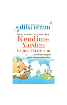 Kendime Yardım Etmek İstiyorum - Saliha Erdim - Hayat Yayıncılık