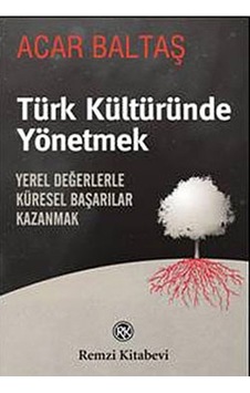 Türk Kültüründe Yönetmek Türk Kültüründe Yönetmek