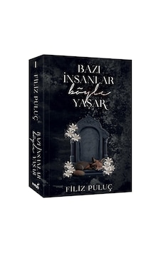 Bazı İnsanlar Böyle Yaşar / Filiz Puluç / İndigo Kitap / 9786256772113