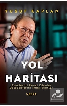Yol Haritası - Yusuf Kaplan - Mecra Kitap Yol Haritası - Yusuf Kaplan - Mecra Kitap