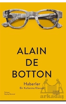 Haberler - Bir Kullanma Klavuzu - Alain De Botton - Everest Yayınları Haberler - Bir Kullanma Klavuzu - Alain De Botton - Everest Yayınları