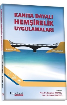 Kanıta Dayalı Hemşirelik Uygulamaları / Sevgisun Kapucu Kanıta Dayalı Hemşirelik Uygulamaları / Sevgisun Kapucu