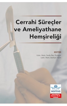 Cerrahi Süreçler Ve Ameliyathane Hemşireliği Cerrahi Süreçler Ve Ameliyathane Hemşireliği