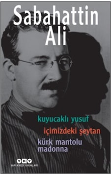 Kürk Mantolu Madonna + Kuyucaklı Yusuf + İçimizdeki Şeytan N11.977 Kürk Mantolu Madonna + Kuyucaklı Yusuf + İçimizdeki Şeytan N11.977