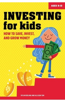 Investing For Kids How To Save, Invest And Grow Money Investing For Kids How To Save, Invest And Grow Money