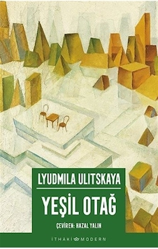 Yeşil Otağ - Lyudmila Ulitskaya - İthaki Yayınları Yeşil Otağ - Lyudmila Ulitskaya - İthaki Yayınları