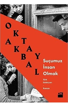 Suçumuz İnsan Olmak