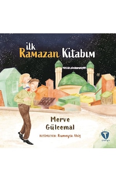 İlk Ramazan Kitabım - Merve Gülcemal - Turkuvaz Çocuk İlk Ramazan Kitabım - Merve Gülcemal - Turkuvaz Çocuk