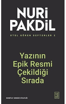 Otel Gören Defterler 2: Yazının Epik Resmi Çekildiği Sırada / ... Otel Gören Defterler 2: Yazının Epik Resmi Çekildiği Sırada / ...