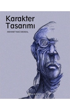 Karakter Tasarımı - Mehmet Naci Dedeal - Epsilon Yayınevi Karakter Tasarımı - Mehmet Naci Dedeal - Epsilon Yayınevi