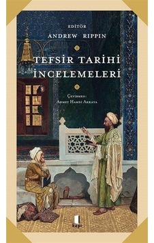 Tefsir Tarihi İncelemeleri- Kapı Yayınları Tefsir Tarihi İncelemeleri- Kapı Yayınları