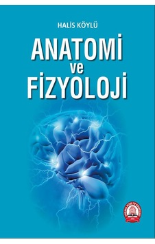 Anatomi Ve Fizyoloji Anatomi Ve Fizyoloji