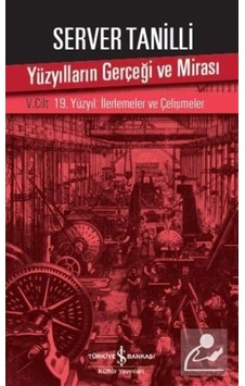 Yüzyılların Gerçeği Ve Mirası V. Cilt / Server Tanilli 9786052954065 Yüzyılların Gerçeği Ve Mirası V. Cilt / Server Tanilli 9786052954065