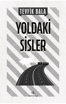 Yoldaki Sisler - Tevfik Bala - Nirengi Yayınları