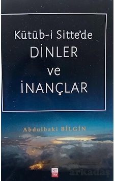 Kütüb-İ Sitte'de Dinler Ve İnançlar