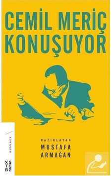 Mercankitap Cemil Meriç Konuşuyor / Mustafa Armağan Mercankitap Cemil Meriç Konuşuyor / Mustafa Armağan