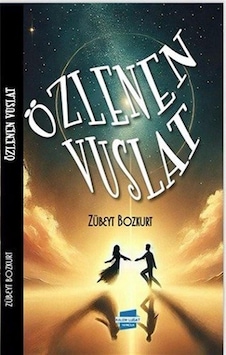 Özlenen Vuslat / Zübeyt Bozkurt Özlenen Vuslat / Zübeyt Bozkurt