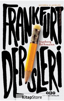 Kitapstore Frankfurt Dersleri / Ingeborg Bachmann