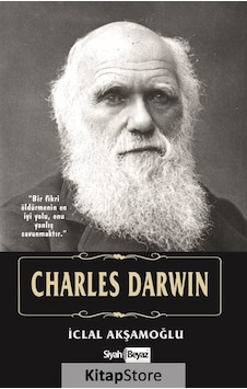 Charles Darwin - İclal Akşamoğlu - Siyah Beyaz Charles Darwin - İclal Akşamoğlu - Siyah Beyaz
