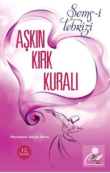 Aşkın Kırk Kuralı - Şems-i Tebrizi - Az Kitap Aşkın Kırk Kuralı - Şems-i Tebrizi - Az Kitap